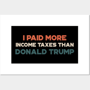 Vintage I Paid More Tax Than Donald Trump Design Posters and Art